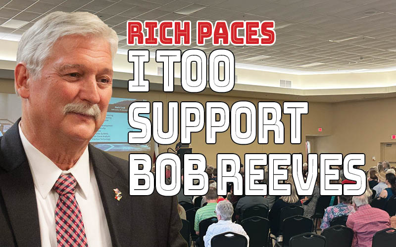 Rich Paces: I too support Bob Reeves – The Kerr County Lead